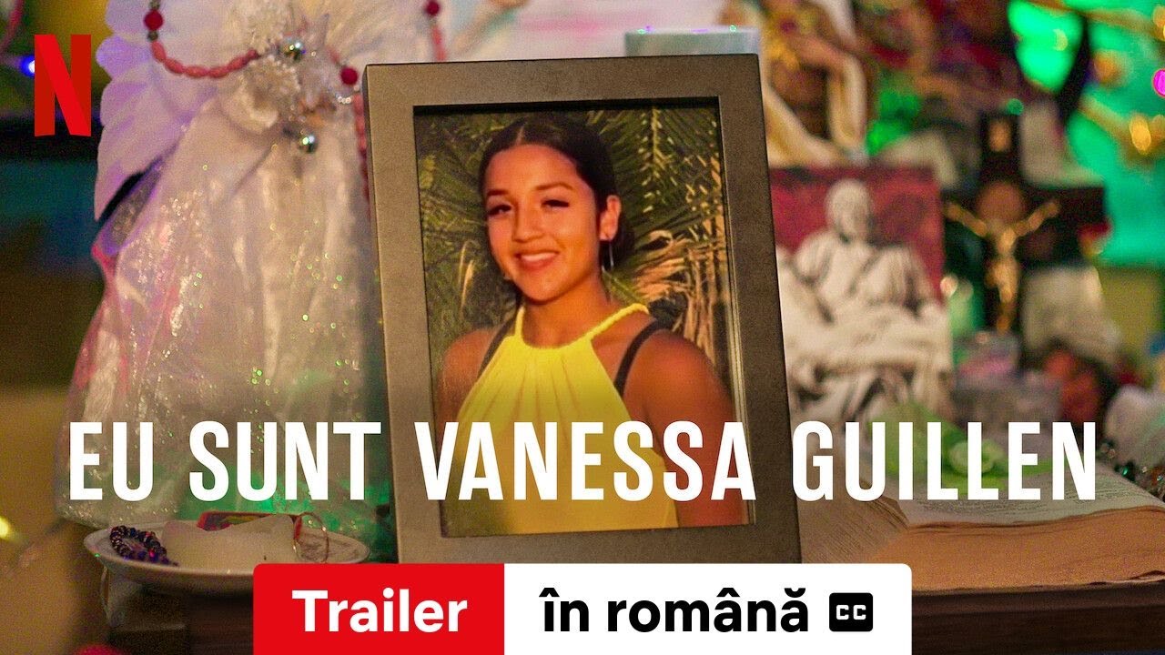 Eu sunt Vanessa Guillen (Trailer subtitrat) | Trailer în română | Netflix