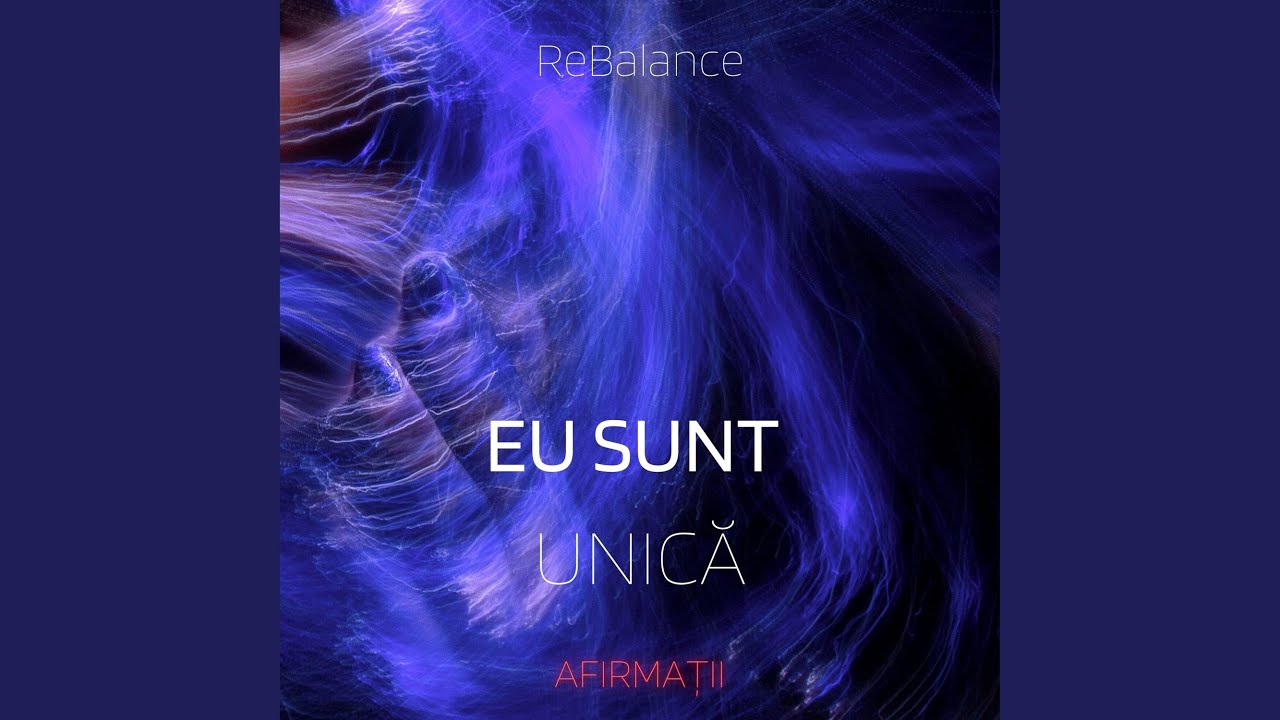 EU SUNT UNICĂ - AFIRMAȚII
