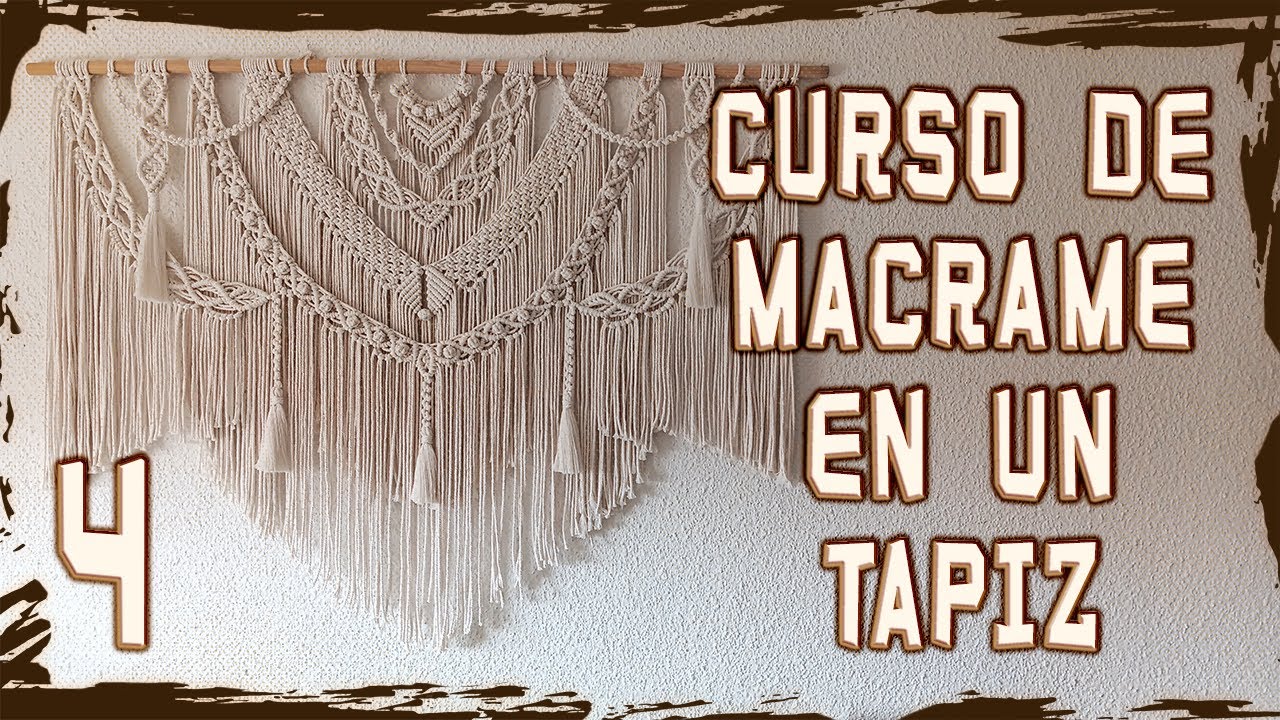 Curso de Macramé en un Tapiz - Parte 4