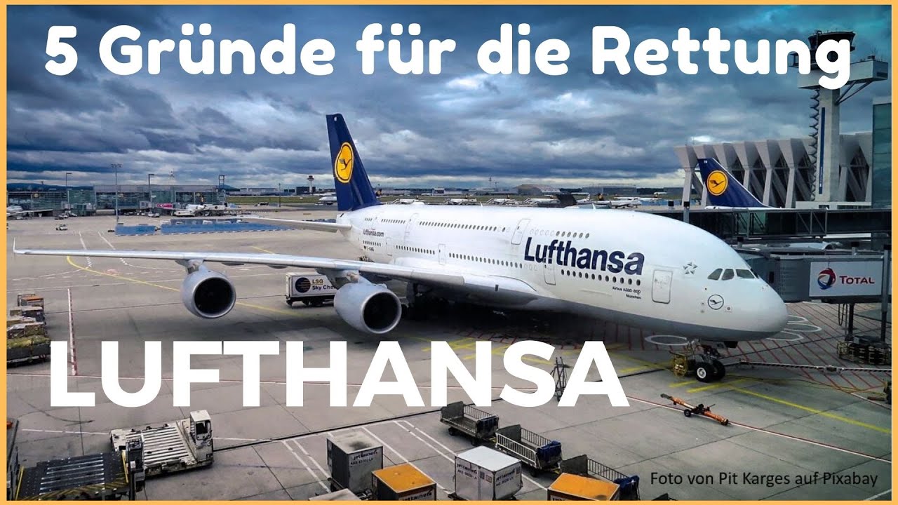 5 Gr&uuml;nde warum die Rettung der Lufthansa richtig und wichtig ist!