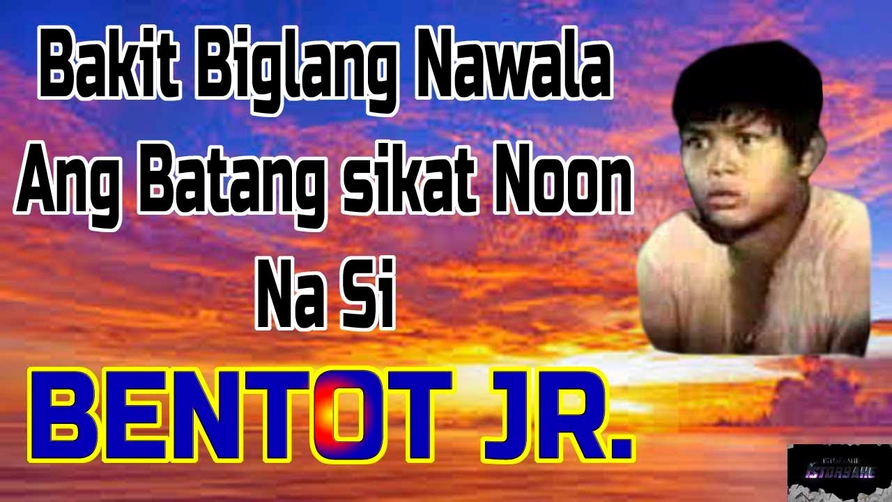 ANG BUHAY NI BENTOT JR /LOUIE MEDINA/