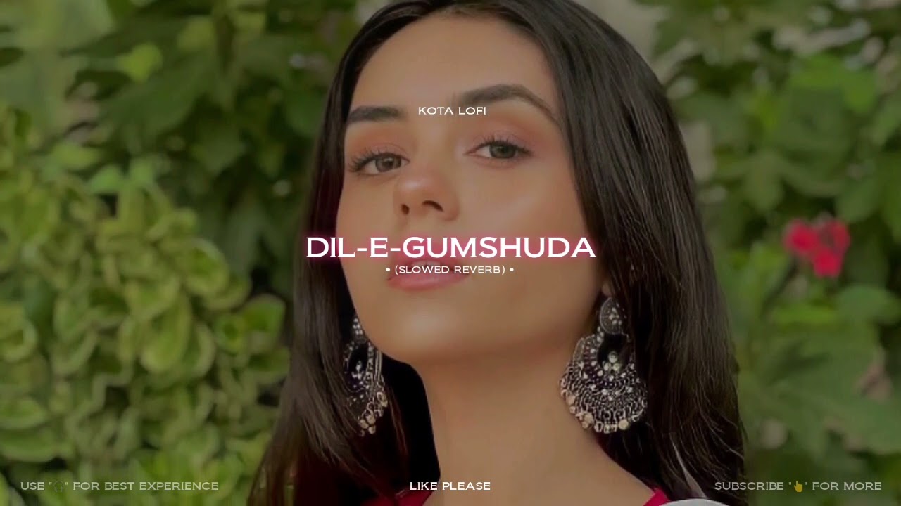 Dil E Gumshuda - Nabeel Shaukat Ali | OST | Slowed Reverb | Lofi | Kota Lofi
