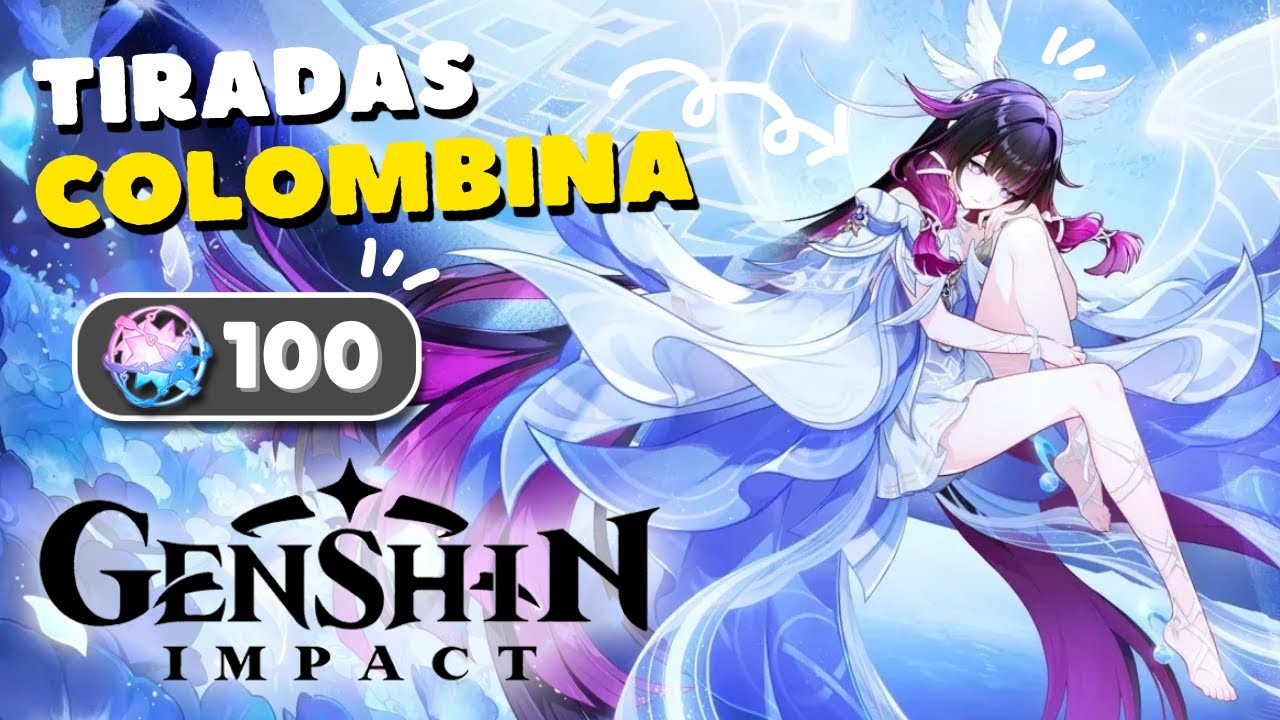 GASTO TODO POR ELLA Y ESTO ES LO QUE OCURRE! TIRADAS POR COLOMBINA - GENSHIN IMPACT