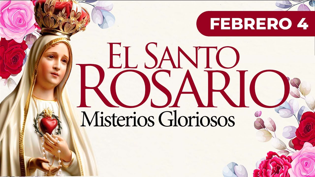 Santo Rosario de hoy Miércoles 4 de Febrero I MISTERIOS GLORIOSOS I Arquidiócesis Manizales