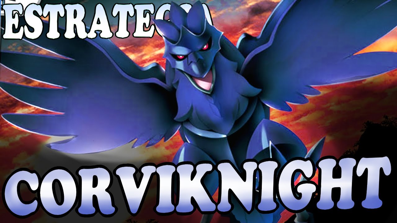 ¡Más tanque que Skarmory! | Estrategia para Corviknight