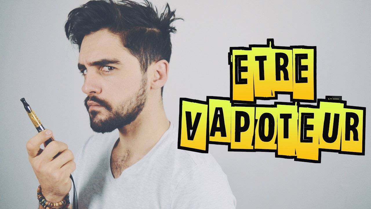 &Ecirc;TRE VAPOTEUR