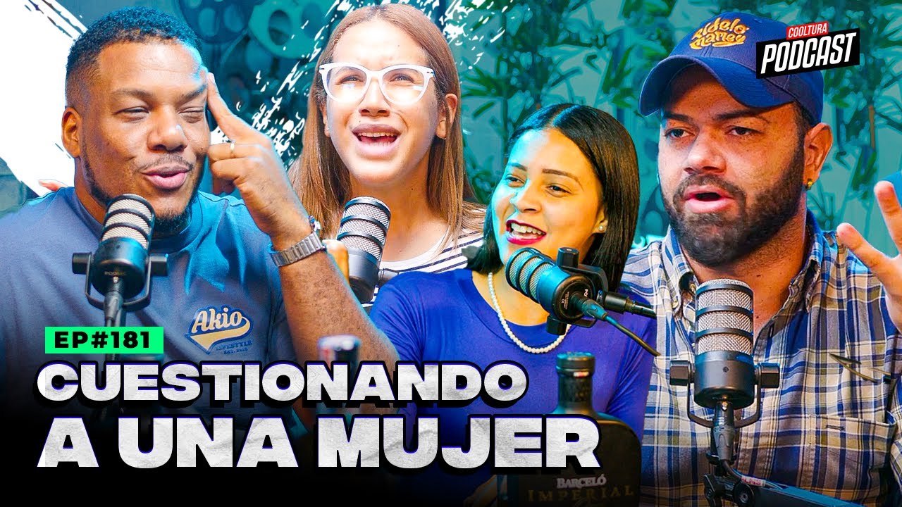 EP. 181 - La Esencia de una Mujer Dominicana | #CoolturaPodcast
