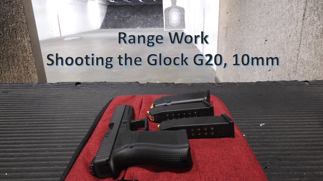 At the Range: Glock G20 GEN4