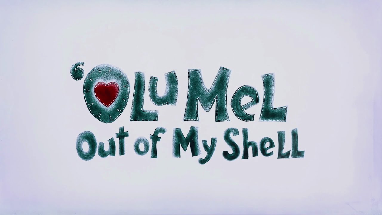 'Olu Mel: Out of My Shell (from Aulani)