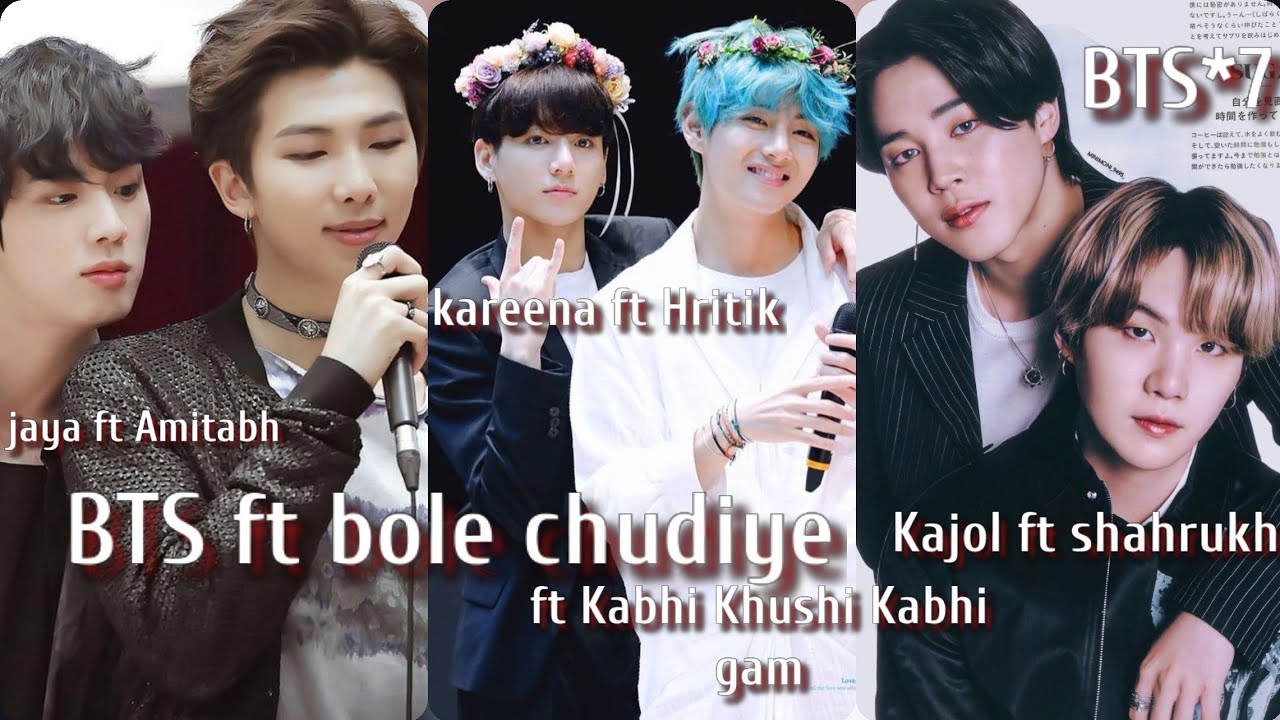 req vid💜bts fmv bole chudiye,jm kajol,sg srk,jk kareena,tae as Hritik,rm as big b,jin as Jaya💜BTS mv