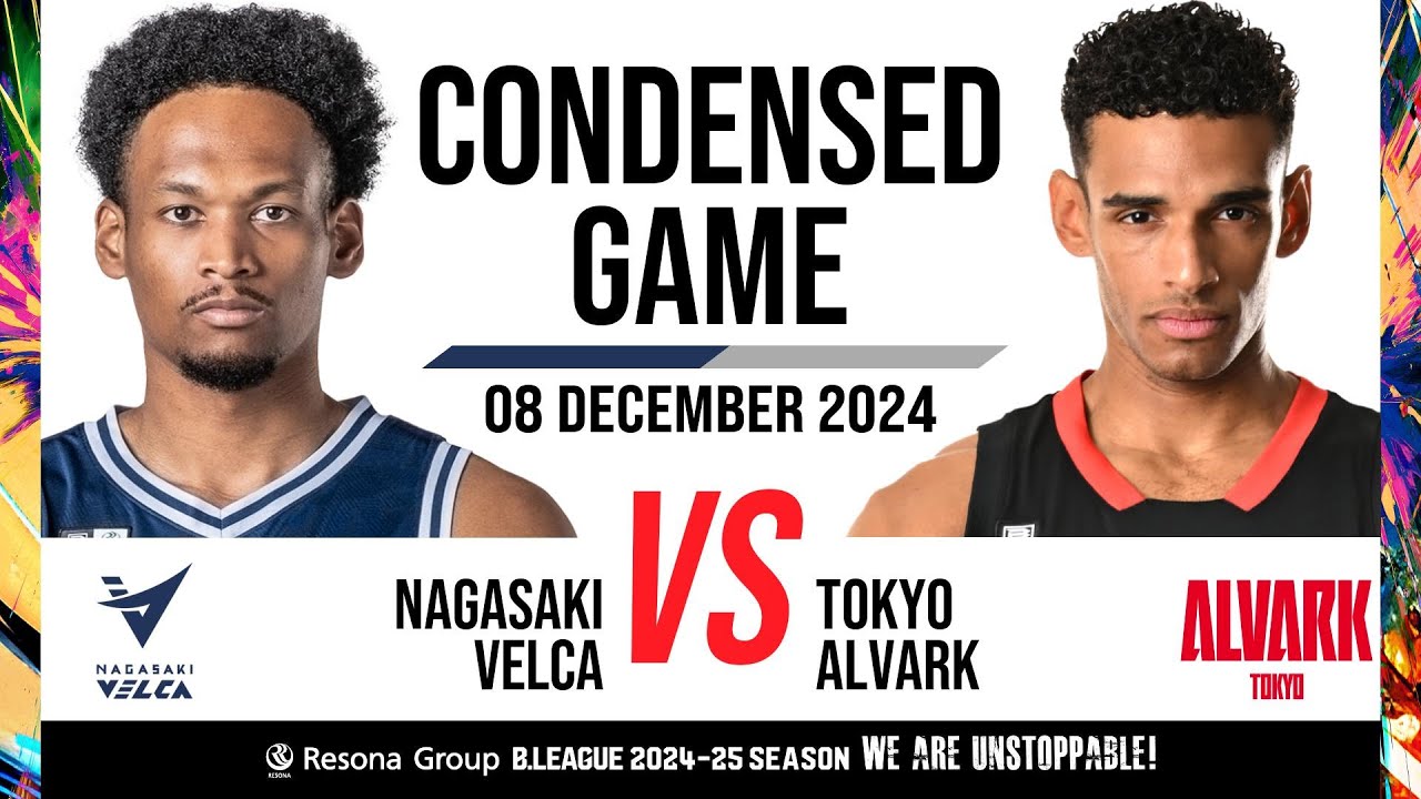 Nagasaki Velca vs. Alvark Tokyo - Condensed Game