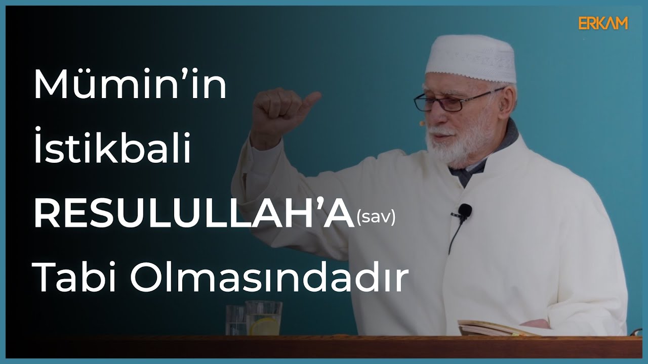 Osman Nuri Topbaş | Müminin İstikbali Resulullah (sav) Efendimize Tabi Olmasındadır