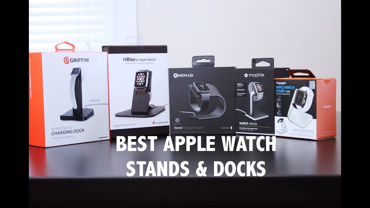 Best Charging Docks for Apple Watch Series 5,4 and 3