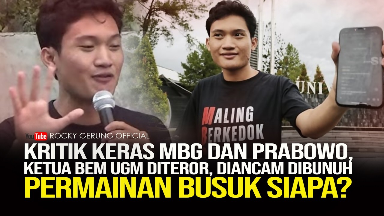 KRITIK KERAS MBG DAN PRABOWO, KETUA BEM UGM DITEROR, DIANCAM DIBUNUH. PERMAINAN BUSUK SIAPA?