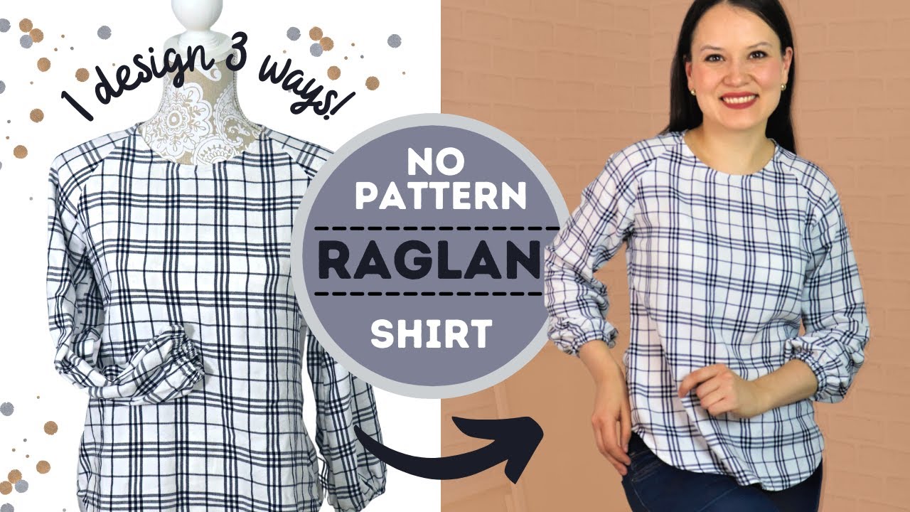 Let's sew fall wardrobe! Easy way to draft and sew a raglan shirt for knits and wovens.
