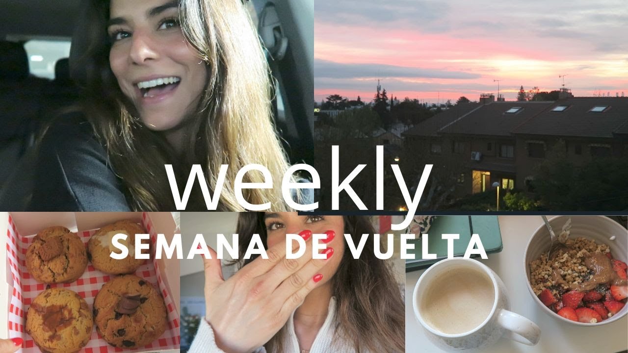 WEEKLY- vuelta a la rutina después de SS, empezando abril, recetas fáciles y días de poner orden !!