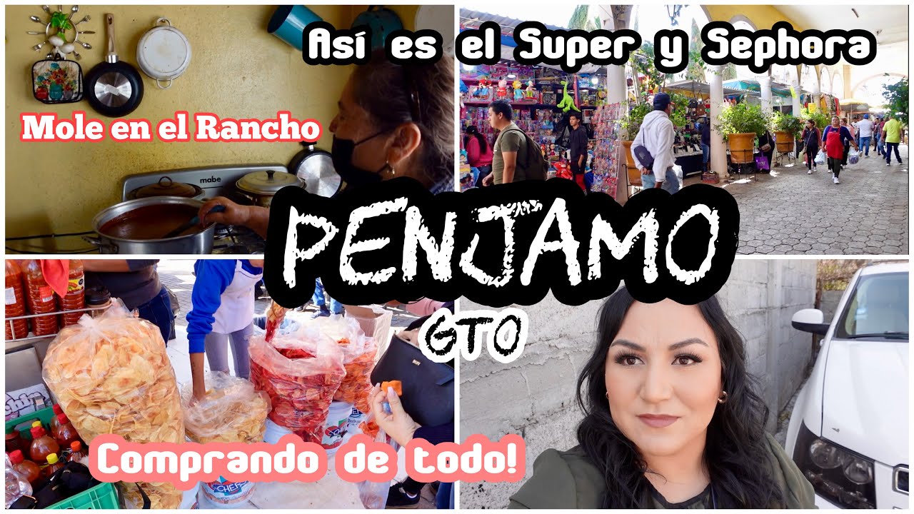 VAMOS  A PENJAMO A COMPRAR PUROS ANTOJOS + NOS INVITARON A COMER MOLE EN EL RANCHO 🇲🇽😋