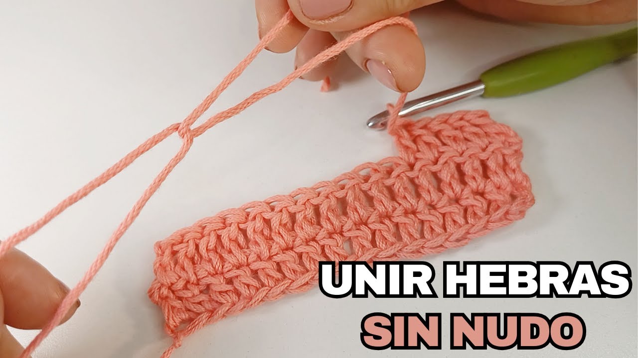 Como unir hebras SIN NUDO a #crochet