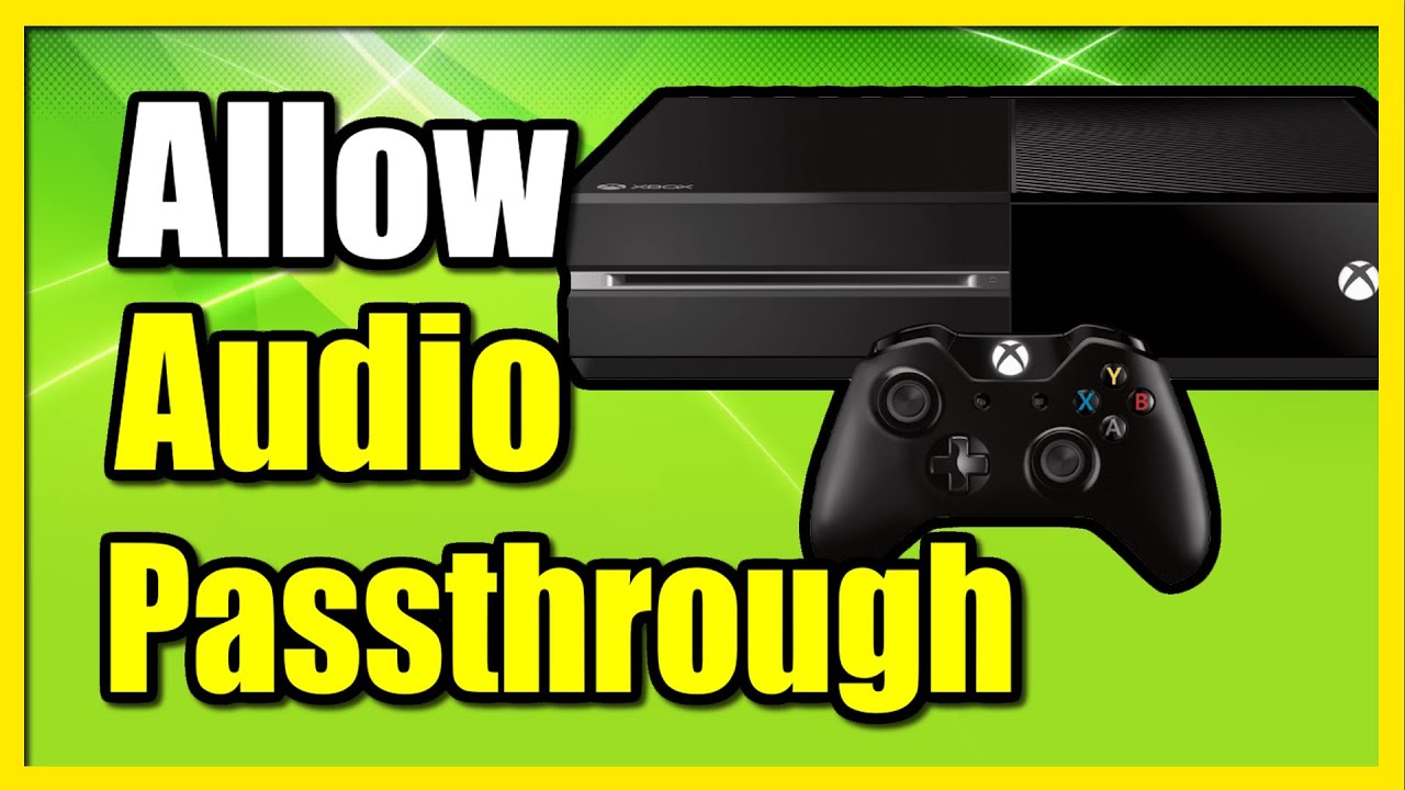How to Allow HDMI Audio Passthrough on Xbox One (Easy Tutorial)
