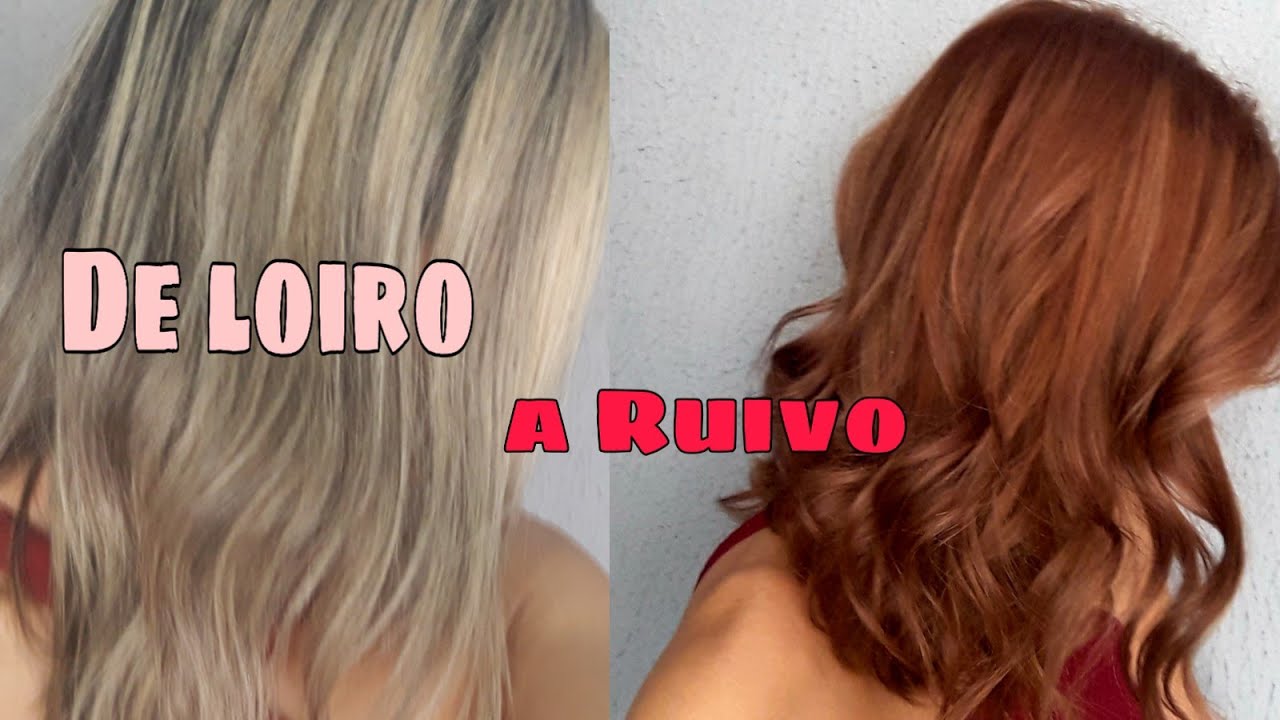UFA QUE DIFÍCIL FICAR RUIVA(DO LOIRO AO RUIVO)