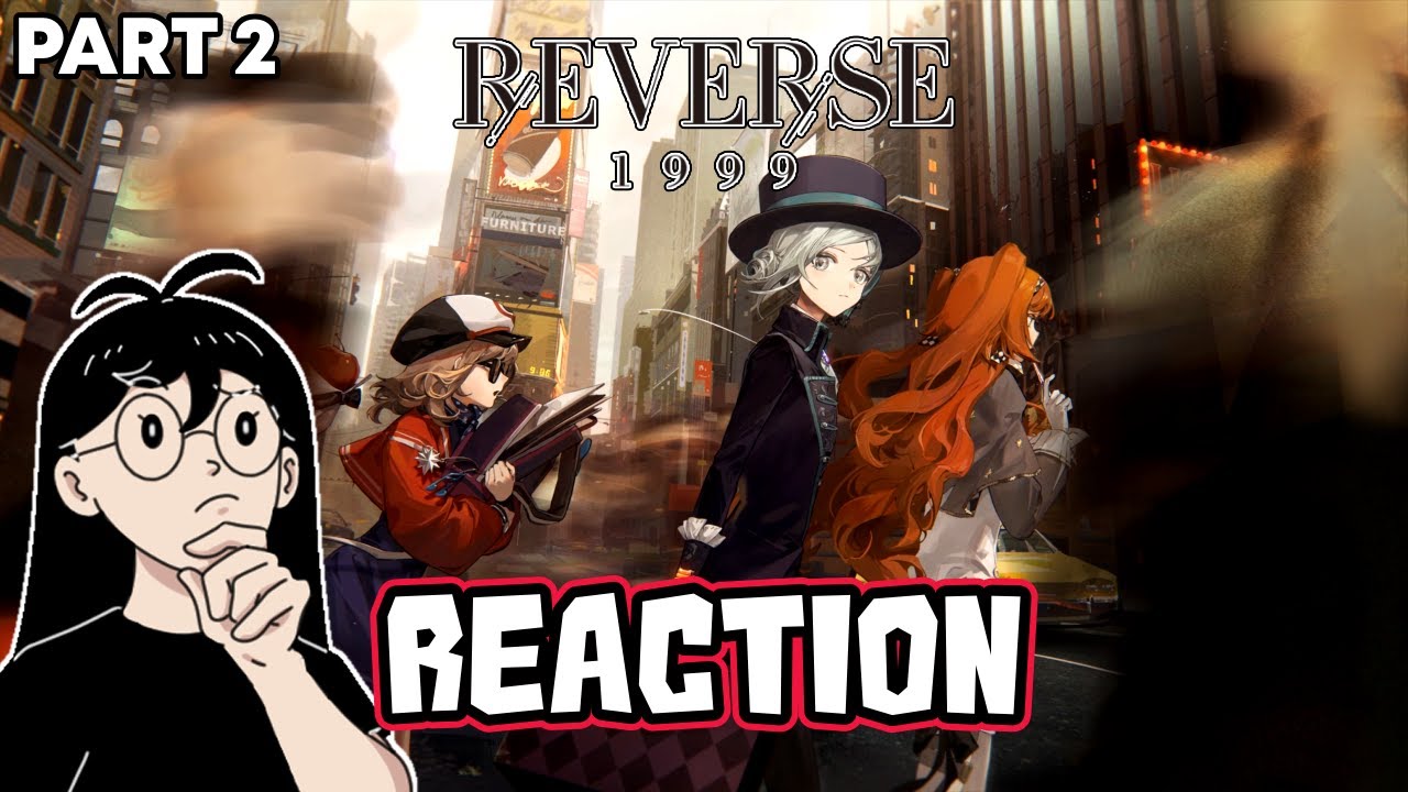 Path to Nowhere Player Reacts to All Reverse: 1999 Characters & Events Trailers Pt 2 (10/18/2025)