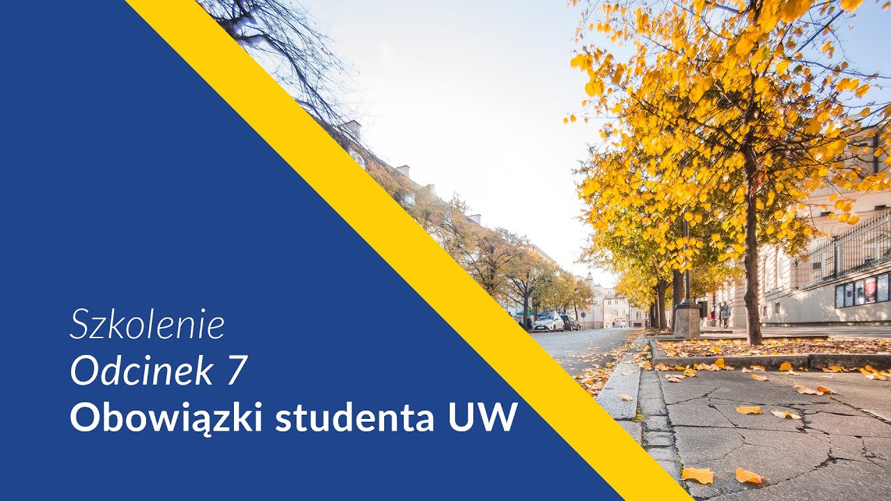 Szkolenie odcinek 7 - Obowiązki studenta UW