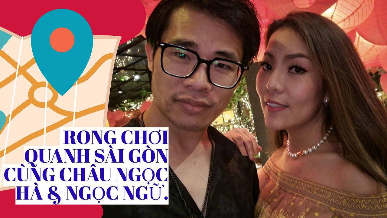 RONG CHƠI SÀI GÒN CÙNG CHÂU NGỌC HÀ & NGỌC NGỮ.#chaungocha #chaungochangocngu #ngocngu