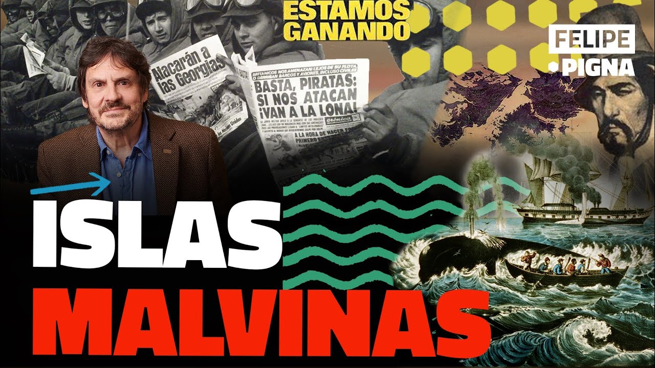 Malvinas: Todo lo que tenés que saber sobre la historia de nuestras islas. Felipe Pigna.