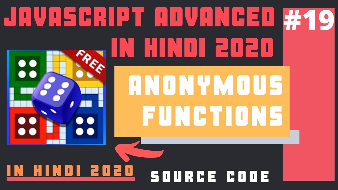 Ludo Game JavaScript | Anonymous Function Explained in JavaScript in Hindi 2020