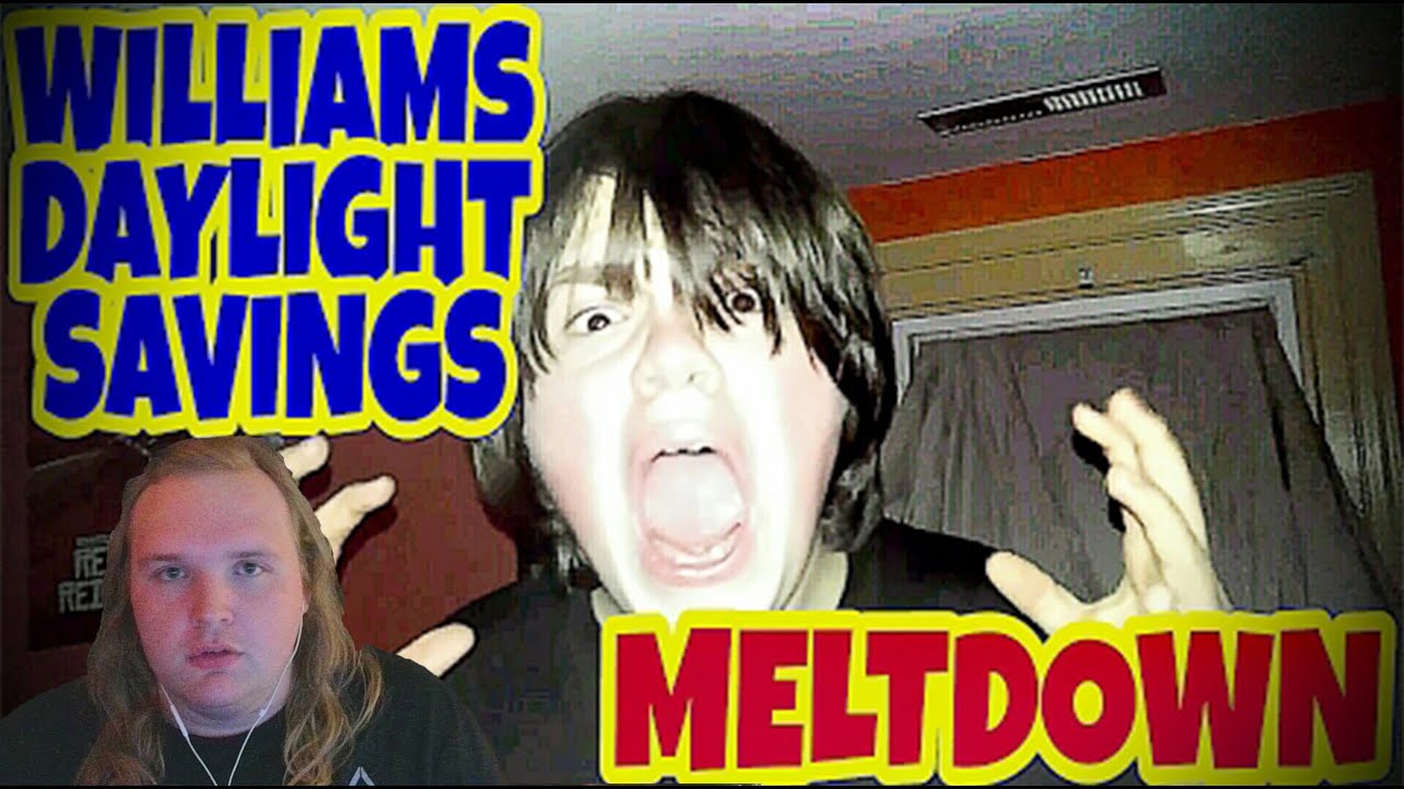 WILLIAM'S DAYLIGHT SAVINGS MELTDOWN!!! - Logan Reacts
