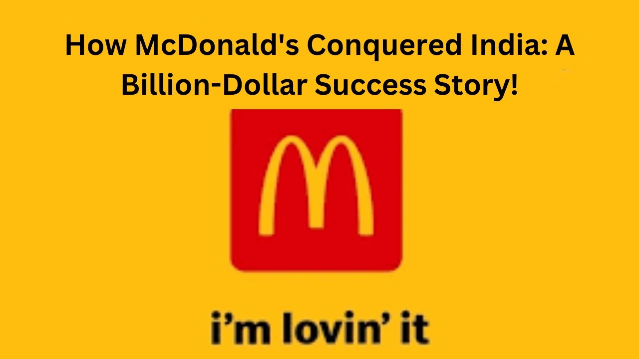 McDonald’s India Strategy EXPLAINED: The Business Masterstroke! - Business Case Study