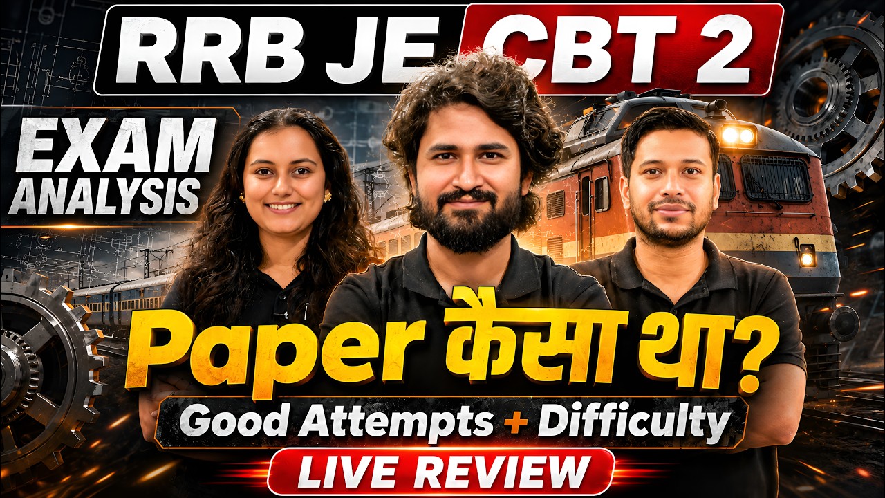 RRB JE CBT 2 Exam Analysis 2026 |  Good Attempts + Difficulty | Live Review