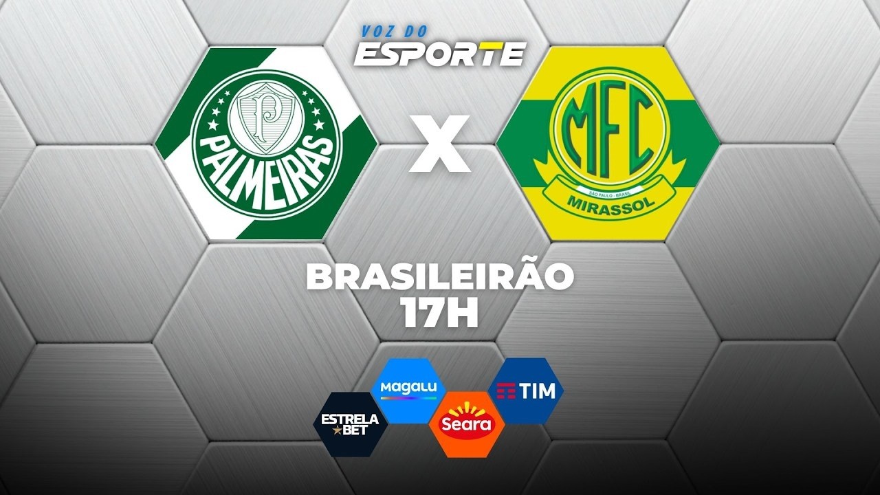 PALMEIRAS X MIRASSOL - AO VIVO | CAMPEONATO BRASILEIRO &ndash; 15/03/2026