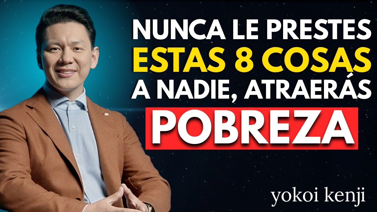 NUNCA LE PRESTES ESTAS 8 COSAS A NADIE, O ATRAERÁS POBREZA Y MALDICIONES - Yokoi Kenji