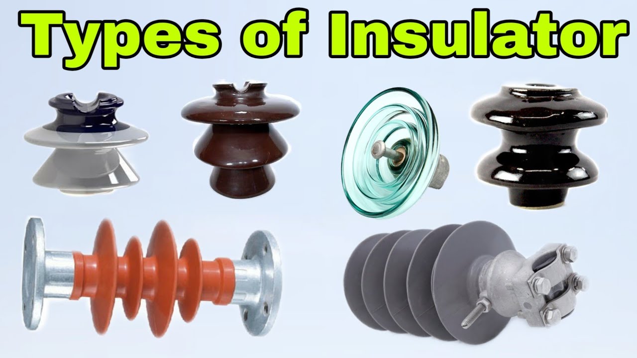 Types of Electric Insulator (in Hindi)