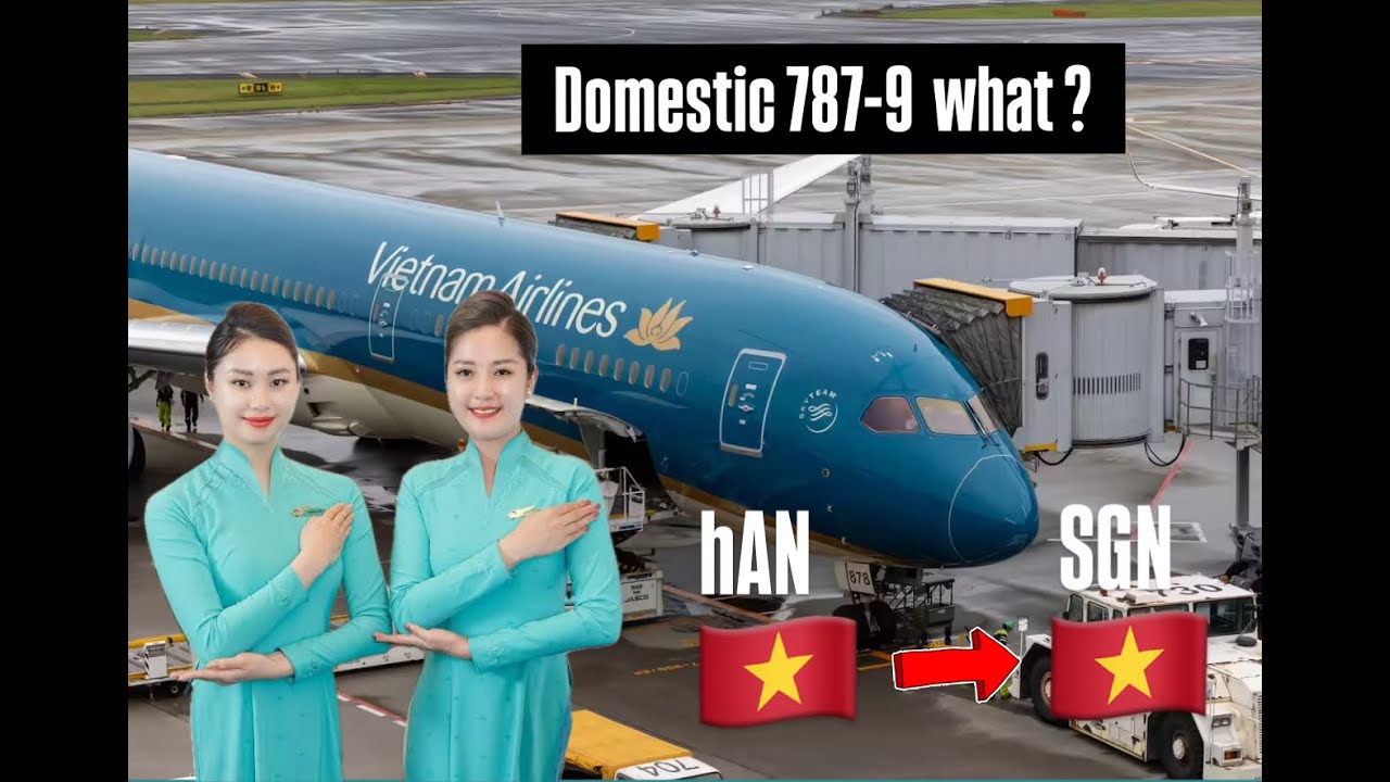 Vietnam Airlines 787-9 Economy Class | Hanoi  ✈  Ho Chi Minh