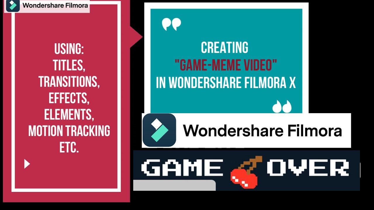 Wondershare Filmora X Tutorial- Theme: Game meme video, 