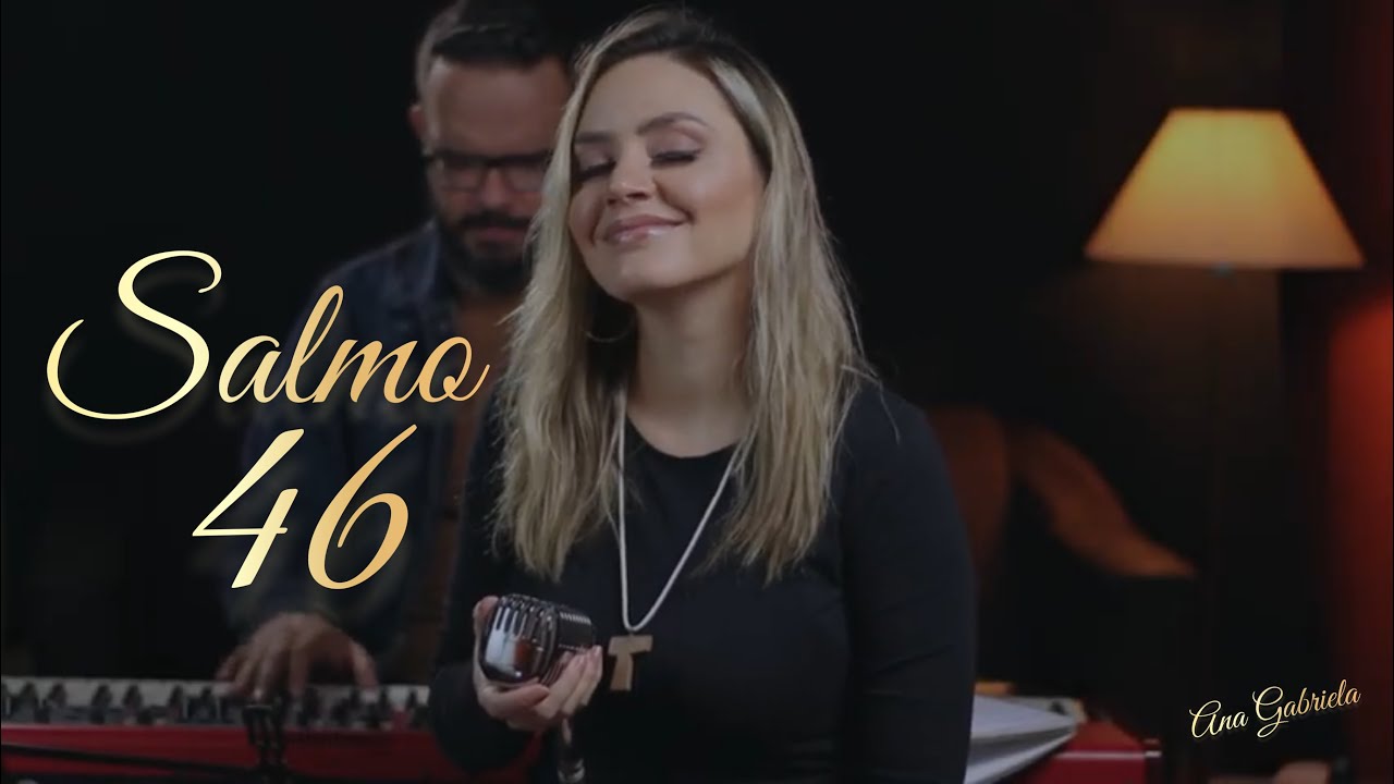 Gabriela de Sá - Salmo 46 [Por entre aclamações Deus se elevou]