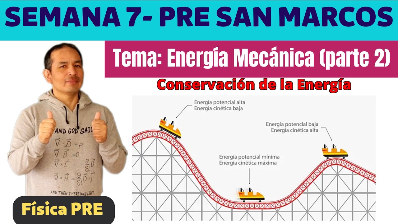 Energía Mecanica (semana 7-Pre San Marcos)-Parte 2