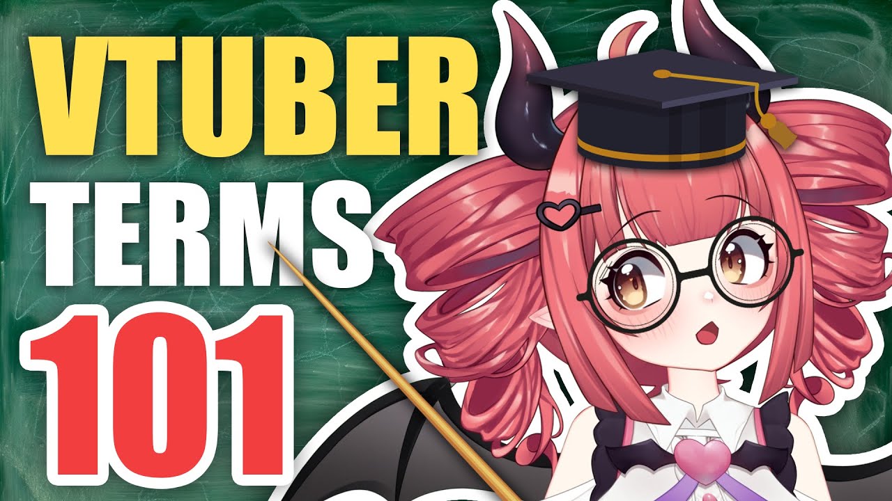Essential VTuber Terms All Beginners Should Know - Part 1