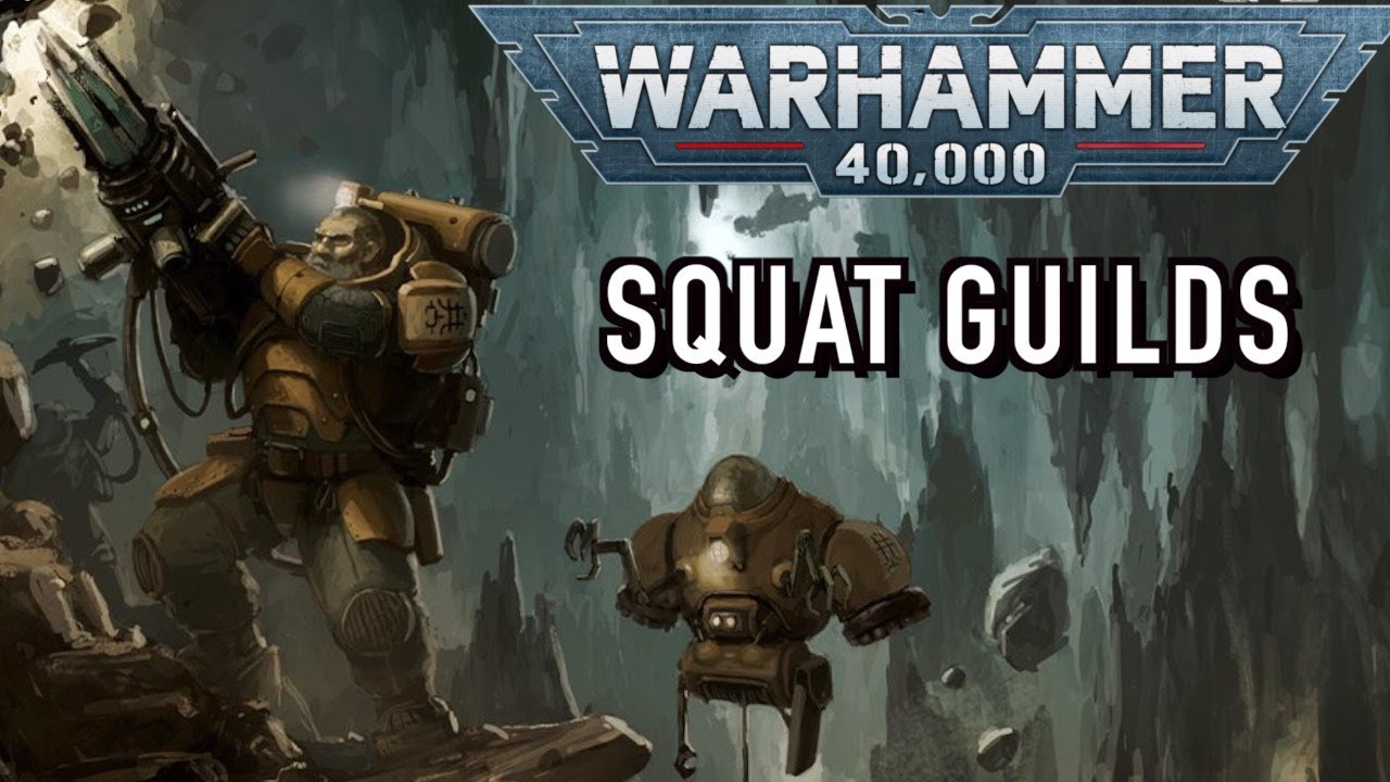 Home is Where the Hearth Is: Squat Guild Lore in Warhammer 40k