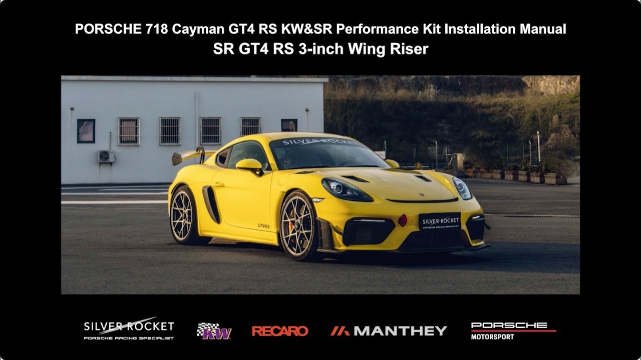 Porsche 718 Cayman GT4 RS KW & SR Performance Kit SR GT4 RS 3-inch Wing Riser Installation Manual