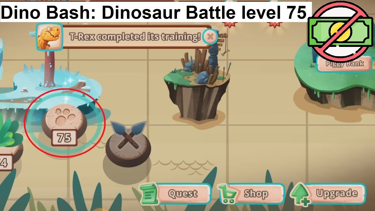 Dino Bash: Dinosaur Battle level 75 [without MONEY]