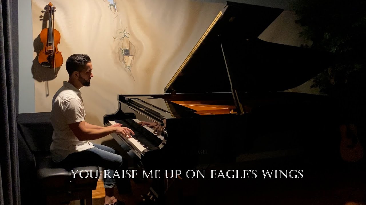 You Raise Me Up on Eagle's Wings