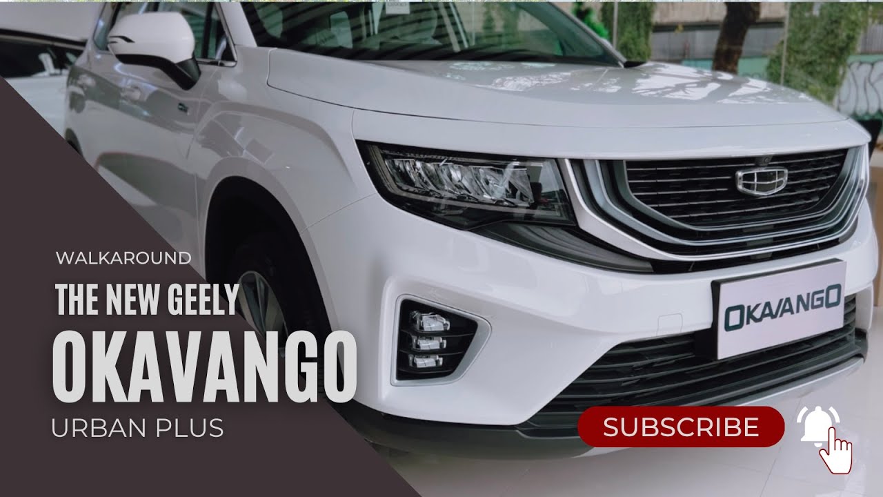 THE NEW GEELY OKAVANGO URBAN + | TONS OF FEATURES