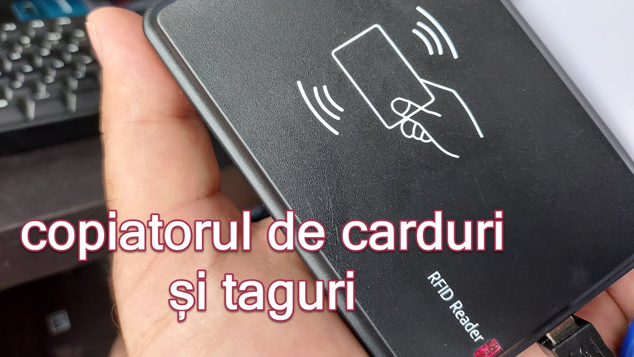 Copierea cardurilor și a tagurilor cu un RFID reader