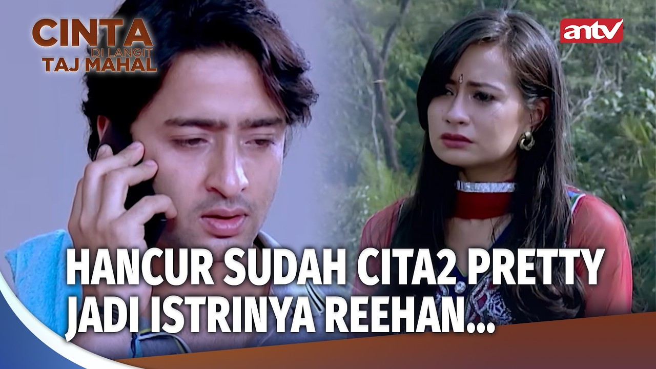 Maaf Pretty, Reehan Masih Jodohnya Najwa! | Cinta Di Langit Taj Mahal Ep 22 (3/3)
