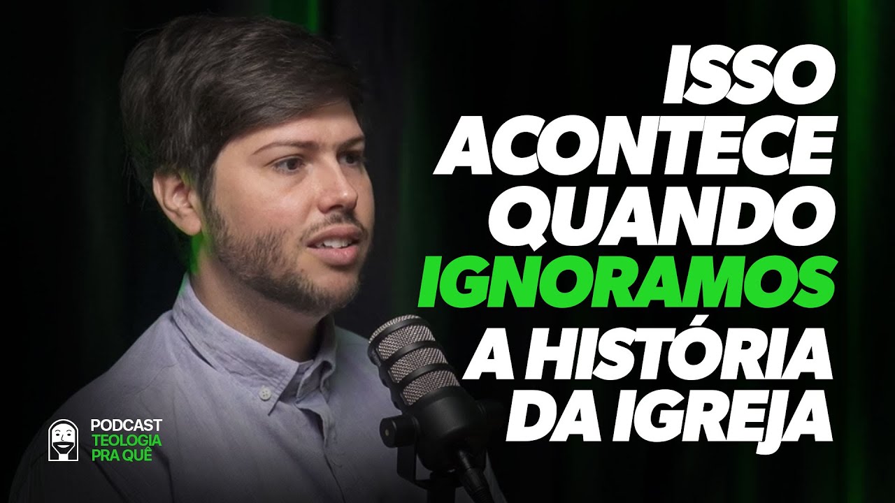 Professor fala do PROBLEMA de ignorar a história da igreja e o IMPACTO da má teologia - Lucas Gesta