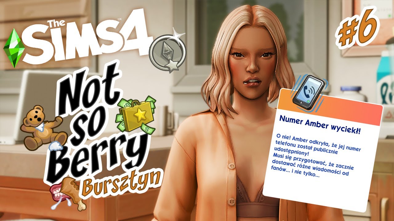 Wyciekł jej NUMER TELEFONU 🔥🤑BURSZTYN🧡#6 |NOT SO BERRY 2| The Sims 4