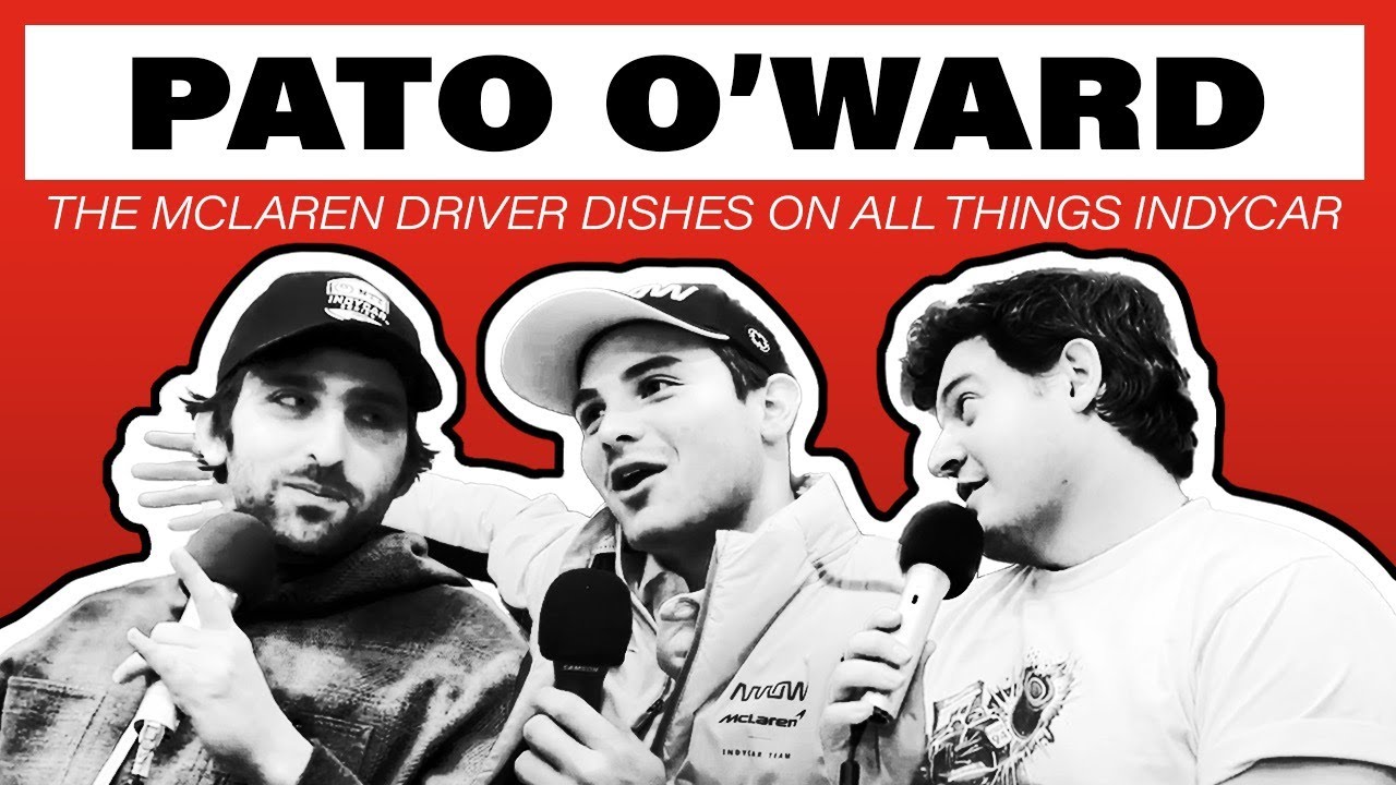 TALKING INDYCAR WITH PATO O'WARD
